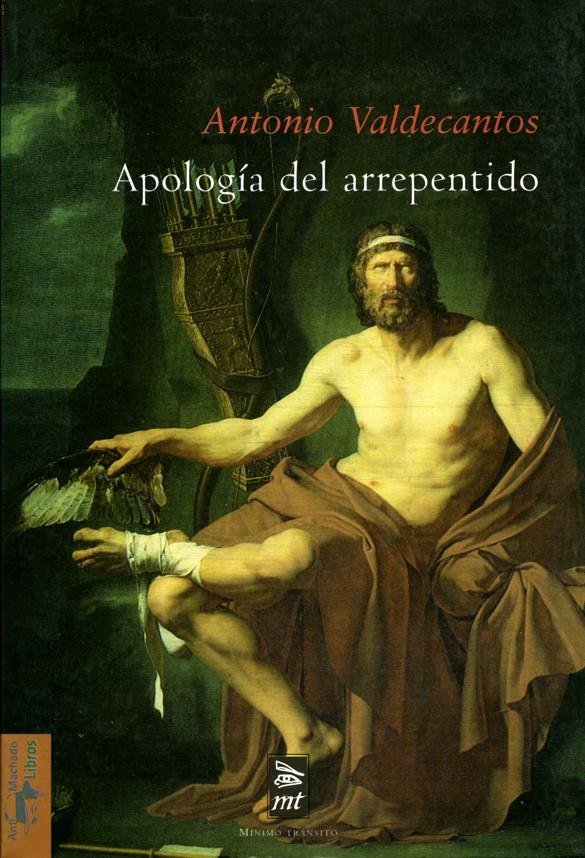 APOLOGIA DEL ARREPENTIDO | 9788477747710 | VALDECANTOS, ANTONIO | Galatea Llibres | Librería online de Reus, Tarragona | Comprar libros en catalán y castellano online