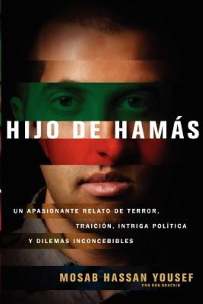HIJO DE HAMÁS | 9781602554696 | HASSAN YOUSEF,MOSAB | Galatea Llibres | Librería online de Reus, Tarragona | Comprar libros en catalán y castellano online