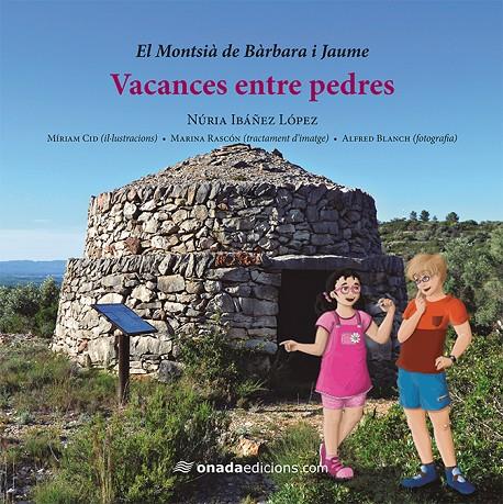 VACANCES ENTRES PEDRES | 9788417050122 | IBáñEZ LóPEZ, NúRIA | Galatea Llibres | Librería online de Reus, Tarragona | Comprar libros en catalán y castellano online