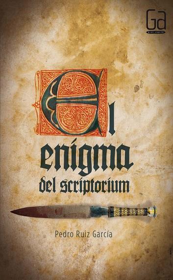 EL ENIGMA DEL SCRIPTORIUM | 9788467555745 | RUIZ GARCÍA, PEDRO | Galatea Llibres | Librería online de Reus, Tarragona | Comprar libros en catalán y castellano online