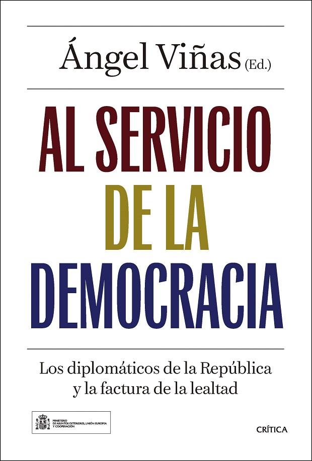 AL SERVICIO DE LA DEMOCRACIA | 9788491999034 | VIÑAS, ÁNGEL | Galatea Llibres | Librería online de Reus, Tarragona | Comprar libros en catalán y castellano online