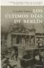 ULTIMOS DIAS DE BERLIN, LOS | 9788483076828 | TAMAYO, CRISTOBAL | Galatea Llibres | Librería online de Reus, Tarragona | Comprar libros en catalán y castellano online