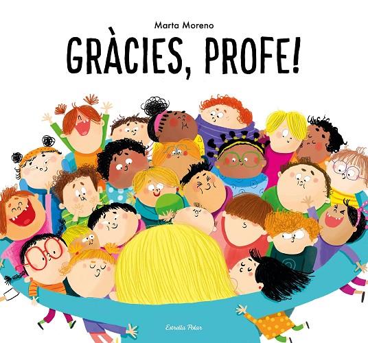 GRACIES PROFE! | 9788413894928 | MORENO, MARTA | Galatea Llibres | Librería online de Reus, Tarragona | Comprar libros en catalán y castellano online