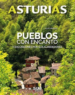 ASTURIAS. PUEBLOS CON ENCANTO Y EXCURSIONES | 9788482166698 | HERRERA, JULIO | Galatea Llibres | Librería online de Reus, Tarragona | Comprar libros en catalán y castellano online