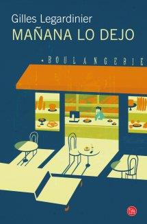MAÑANA LO DEJO | 9788466327800 | LEGARDINIER, GILLES | Galatea Llibres | Llibreria online de Reus, Tarragona | Comprar llibres en català i castellà online