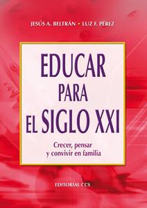 EDUCAR PARA EL SIGLO XXI | 9788483163030 | BELTRAN, JESUS A. | Galatea Llibres | Llibreria online de Reus, Tarragona | Comprar llibres en català i castellà online