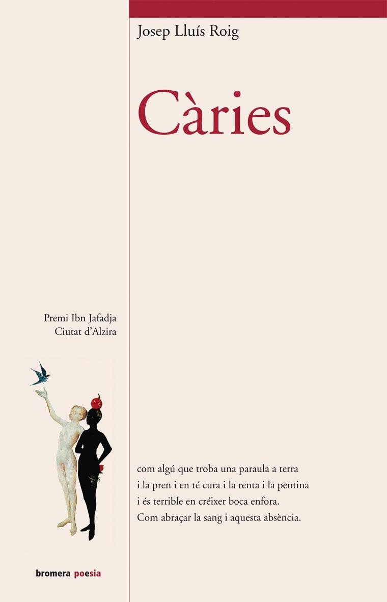 CARIES | 9788498242713 | ROIG, JOSEP LLUIS | Galatea Llibres | Librería online de Reus, Tarragona | Comprar libros en catalán y castellano online