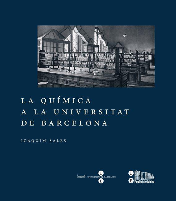 QUIMICA A LA UNIVERSITAT DE BARCELONA | 9788447535057 | SALES, JOAQUIM | Galatea Llibres | Llibreria online de Reus, Tarragona | Comprar llibres en català i castellà online