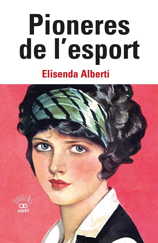 PIONERES DE L'ESPORT | 9788472461949 | ALBERTÍ CASAS, ELISENDA | Galatea Llibres | Llibreria online de Reus, Tarragona | Comprar llibres en català i castellà online