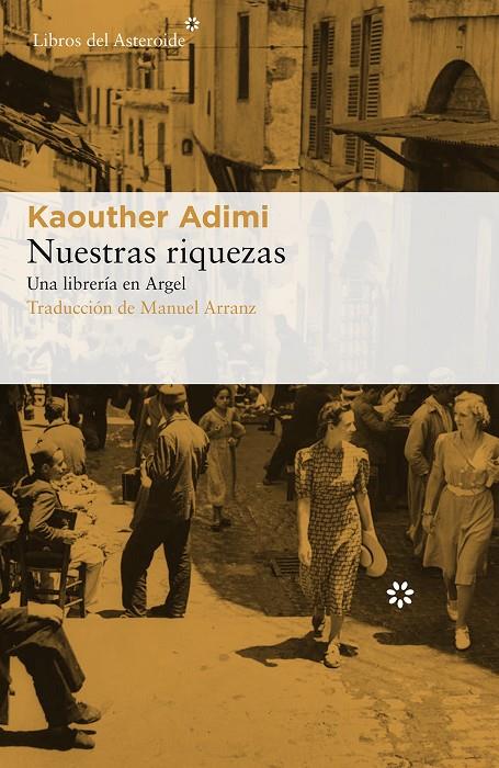 NUESTRAS RIQUEZAS | 9788417007607 | ADIMI, KAOUTHER | Galatea Llibres | Librería online de Reus, Tarragona | Comprar libros en catalán y castellano online