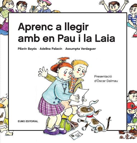 APRENC A LLEGIR AMB EN PAU I LA LAIA | 9788497666916 | BAYÉS LUNA, PILARÍN/VERDAGUER DODAS, ASSUMPTA/PALACÍN PEGUERA, ADELINA | Galatea Llibres | Llibreria online de Reus, Tarragona | Comprar llibres en català i castellà online