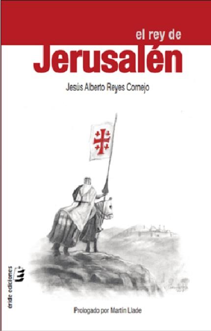 EL REY DE JERUSALÉN | 9788417659073 | REYES CORNEJO, JESÚS ALBERTO | Galatea Llibres | Librería online de Reus, Tarragona | Comprar libros en catalán y castellano online