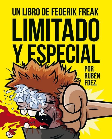 LIMITADO Y ESPECIAL. FREDERIK FREAK | 9788417575137 | FERNÁNDEZ, RUBÉN | Galatea Llibres | Llibreria online de Reus, Tarragona | Comprar llibres en català i castellà online