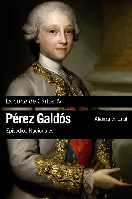 LA CORTE DE CARLOS IV | 9788491044147 | PÉREZ GALDÓS, BENITO | Galatea Llibres | Llibreria online de Reus, Tarragona | Comprar llibres en català i castellà online