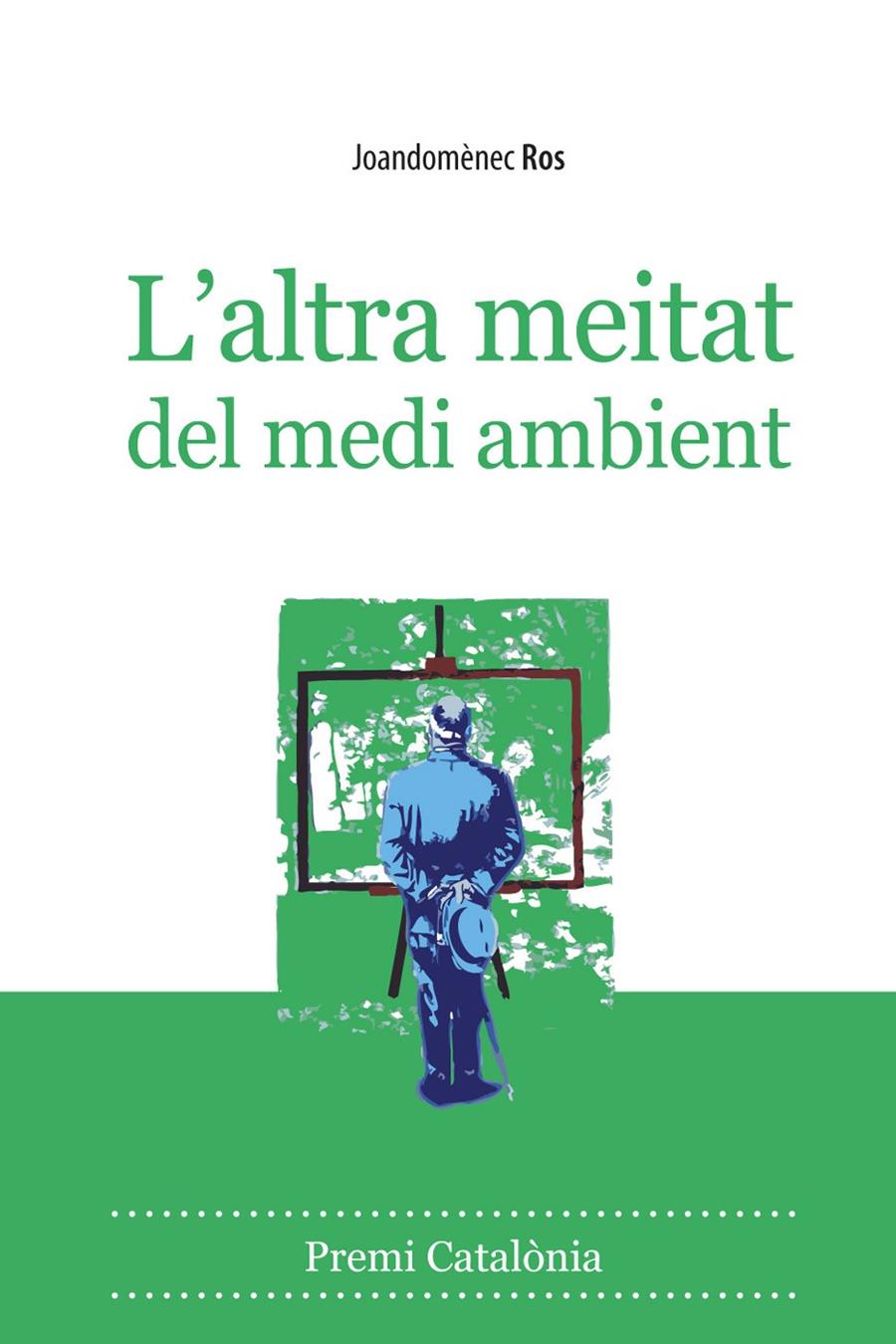 ALTRA MEITAT DEL MEDI AMBIENT, L' | 9788496710566 | ROS, JOAN | Galatea Llibres | Llibreria online de Reus, Tarragona | Comprar llibres en català i castellà online