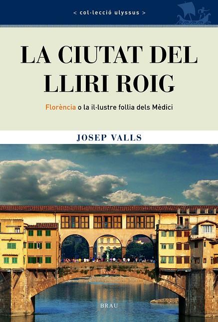 CIUTAT DEL LLIRI ROIG, LA | 9788495946669 | VALLS, JOSEP | Galatea Llibres | Llibreria online de Reus, Tarragona | Comprar llibres en català i castellà online