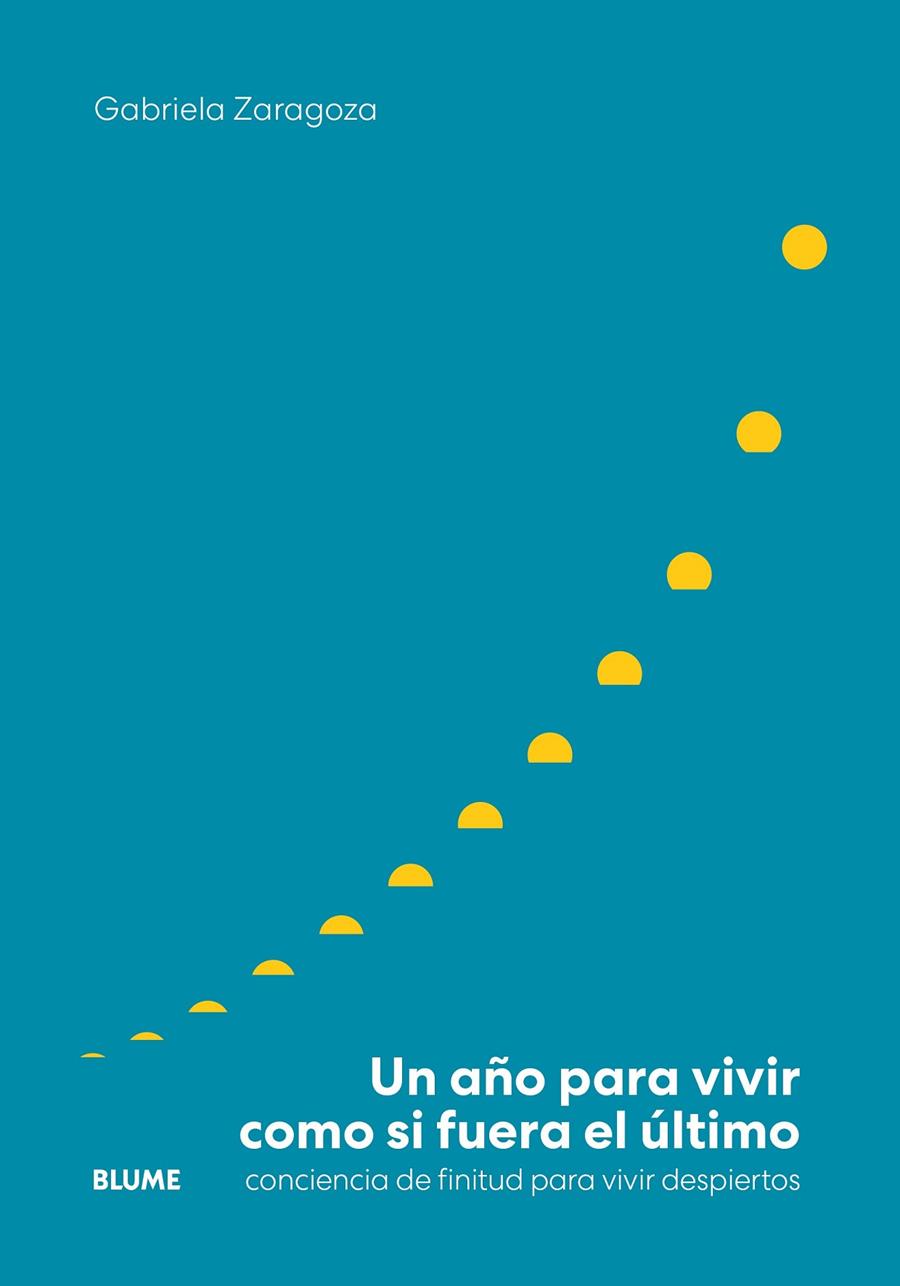 UN AÑO PARA VIVIR COMO SI FUERA EL ÚLTIMO | 9791388023996 | ZARAGOZA, GABRIELA | Galatea Llibres | Llibreria online de Reus, Tarragona | Comprar llibres en català i castellà online