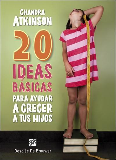 20 IDEAS BÁSICAS PARA AYUDAR A CRECER A TUS HIJOS. CUADERNO DE NOTAS | 9788433028730 | ATKINSON, CHANDRA | Galatea Llibres | Librería online de Reus, Tarragona | Comprar libros en catalán y castellano online