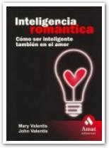 INTELIGENCIA ROMANTICA : COMO SER INTELIGENTE TAMBIEN EN EL | 9788497351737 | VALENTIS, MARY | Galatea Llibres | Llibreria online de Reus, Tarragona | Comprar llibres en català i castellà online