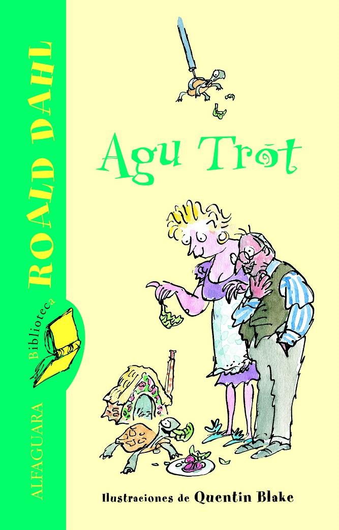 AGU TROT | 9788420466859 | DAHL, ROALD | Galatea Llibres | Librería online de Reus, Tarragona | Comprar libros en catalán y castellano online