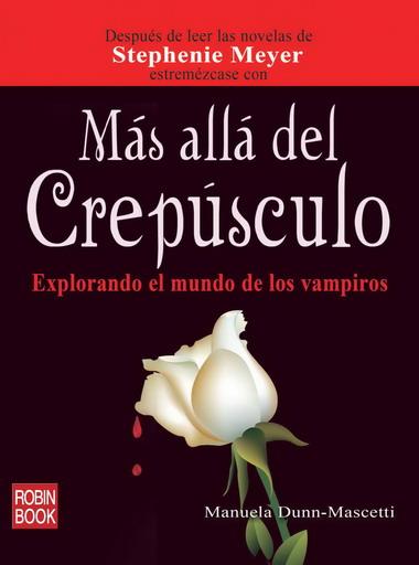 MAS ALLA DEL CREPUSCULO | 9788499170152 | DUNN, MANUELLA | Galatea Llibres | Llibreria online de Reus, Tarragona | Comprar llibres en català i castellà online