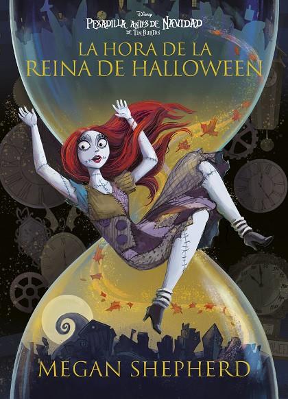 PESADILLA ANTES DE NAVIDAD. LA HORA DE LA REINA DE HALLOWEEN | 9791387526689 | DISNEY/SHEPHERD, MEGAN | Galatea Llibres | Llibreria online de Reus, Tarragona | Comprar llibres en català i castellà online