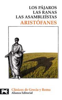 PÁJAROS. LAS RANAS. LAS  ASAMBLEÍSTAS | 9788420659572 | ARISTÓFANES | Galatea Llibres | Librería online de Reus, Tarragona | Comprar libros en catalán y castellano online