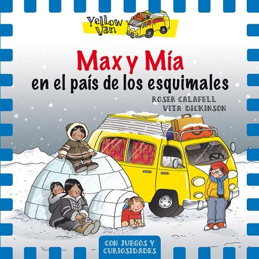 MAX Y MÍA EN EL PAÍS DE LOS ESQUIMALES | 9788424659844 | DICKINSON, VITA | Galatea Llibres | Librería online de Reus, Tarragona | Comprar libros en catalán y castellano online