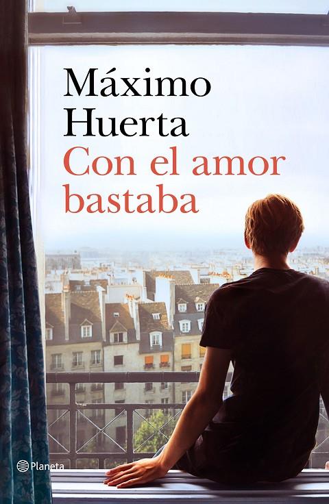 CON EL AMOR BASTABA | 9788408221692 | HUERTA, MÁXIMO | Galatea Llibres | Llibreria online de Reus, Tarragona | Comprar llibres en català i castellà online