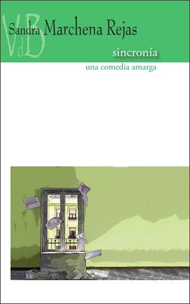 SINCRONIA. UNA NOVELA AMARGA | 9788418332142 | MARCHENA, SARA | Galatea Llibres | Librería online de Reus, Tarragona | Comprar libros en catalán y castellano online