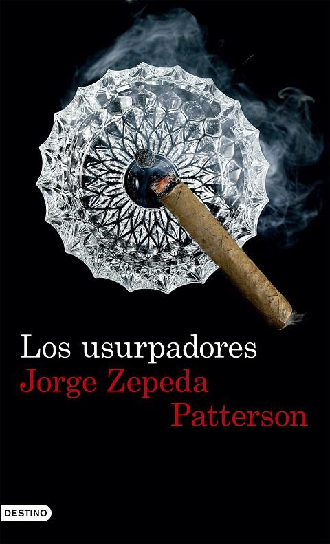 LOS USURPADORES | 9788423351640 | ZEPEDA PATTERSON, JORGE | Galatea Llibres | Librería online de Reus, Tarragona | Comprar libros en catalán y castellano online