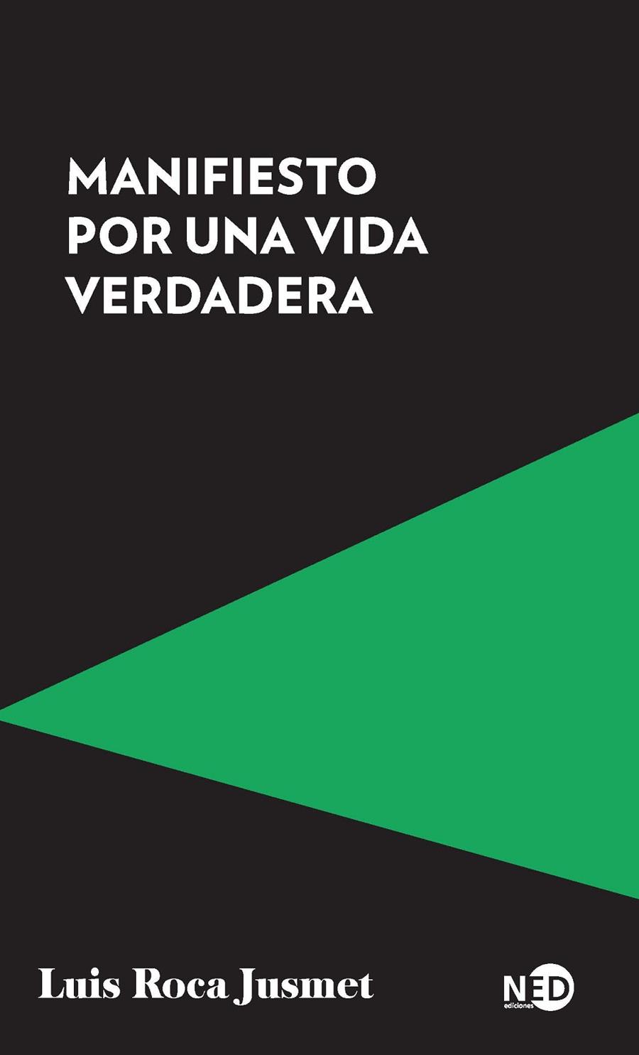 MANIFIESTO POR UNA VIDA VERDADERA | 9788419407085 | ROCA JUSMET, LUIS | Galatea Llibres | Llibreria online de Reus, Tarragona | Comprar llibres en català i castellà online