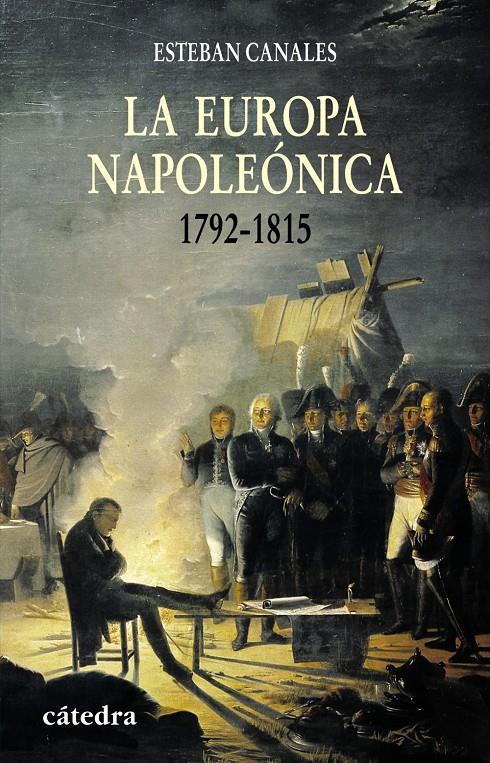 LA EUROPA NAPOLEÓNICA | 9788437624921 | CANALES, ESTEBAN | Galatea Llibres | Llibreria online de Reus, Tarragona | Comprar llibres en català i castellà online