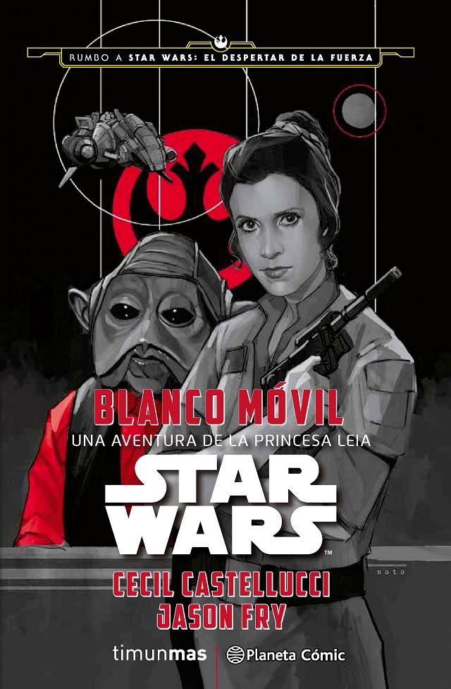 STAR WARS: BLANCO MÓVIL | 9788416476053 | CASTELLUCCI, CECIL | Galatea Llibres | Llibreria online de Reus, Tarragona | Comprar llibres en català i castellà online