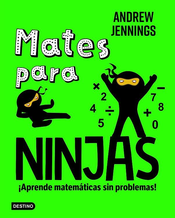 MATES PARA NINJAS | 9788408286882 | JENNINGS, ANDREW | Galatea Llibres | Librería online de Reus, Tarragona | Comprar libros en catalán y castellano online