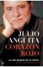 CORAZON ROJO, LA VIDA DESPUES DE UN INFARTO | 9788497342803 | ANGUITA, JULIO | Galatea Llibres | Librería online de Reus, Tarragona | Comprar libros en catalán y castellano online