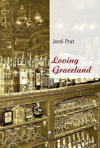 LOVING GRACELAND | 9788483309490 | PRAT GEREZ, JORDI | Galatea Llibres | Librería online de Reus, Tarragona | Comprar libros en catalán y castellano online