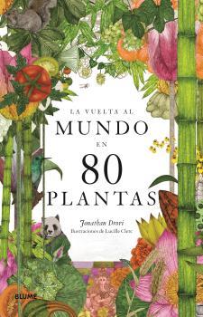 LA VUELTA AL MUNDO EN 80 PLANTAS | 9788418459382 | DRORI, JONATHAN | Galatea Llibres | Librería online de Reus, Tarragona | Comprar libros en catalán y castellano online