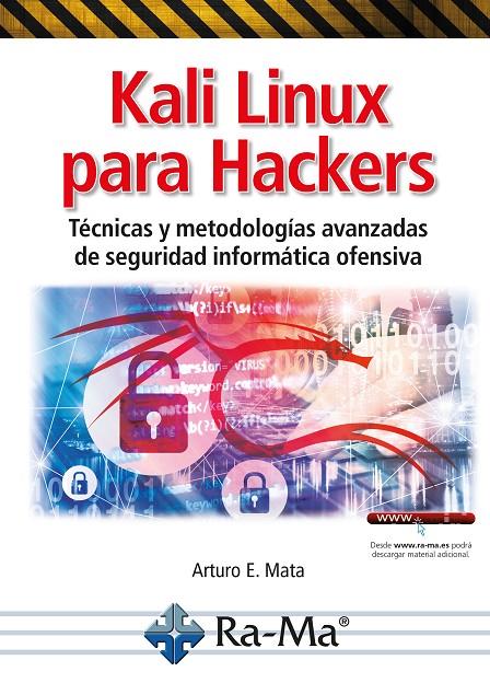 KALI LINUX PARA HACKERS | 9788419444790 | MATA GARC­A, ARTURO ENRIQUE | Galatea Llibres | Librería online de Reus, Tarragona | Comprar libros en catalán y castellano online