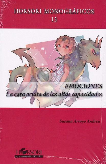 EMOCIONES. LA CARA OCULTA DE LAS ALTAS CAPACIDADES | 9788494778087 | ARROYO ANDREU, SUSANA | Galatea Llibres | Llibreria online de Reus, Tarragona | Comprar llibres en català i castellà online