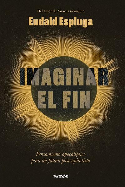IMAGINAR EL FIN | 9788449345234 | ESPLUGA, EUDALD | Galatea Llibres | Llibreria online de Reus, Tarragona | Comprar llibres en català i castellà online