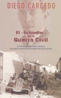 SCHINDLER" DE LA GUERRA CIVIL, EL | 9788466608657 | CARCEDO, DIEGO | Galatea Llibres | Librería online de Reus, Tarragona | Comprar libros en catalán y castellano online