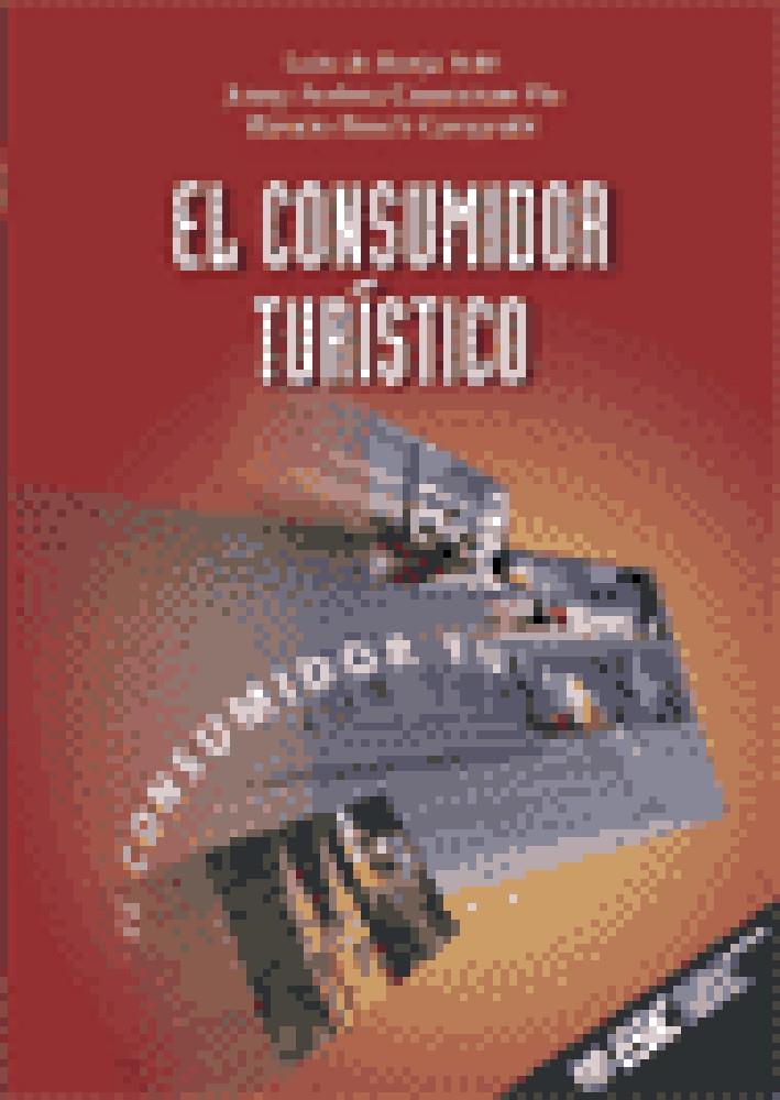 CONSUMIDOR TURISTICO, EL | 9788473562973 | AAVV | Galatea Llibres | Librería online de Reus, Tarragona | Comprar libros en catalán y castellano online