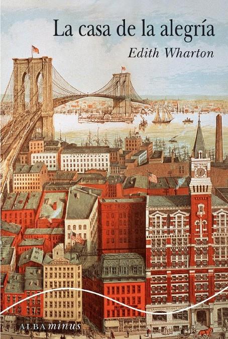 CASA DE LA ALEGRIA, LA | 9788484283836 | WHARTON, EDITH | Galatea Llibres | Librería online de Reus, Tarragona | Comprar libros en catalán y castellano online