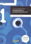 IMAGEN DIGITAL: CONCEPTOS BÁSICOS | 9788426715548 | RODRÍGUEZ ALONSO, HUGO | Galatea Llibres | Llibreria online de Reus, Tarragona | Comprar llibres en català i castellà online