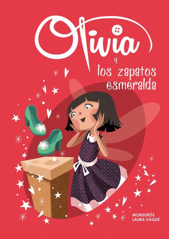 OLIVIA Y LOS ZAPATOS ESMERALDA (OLIVIA, 5) | 9788448844127 | VAQUÉ, LAURA; CASAS, MONTSERRAT | Galatea Llibres | Llibreria online de Reus, Tarragona | Comprar llibres en català i castellà online