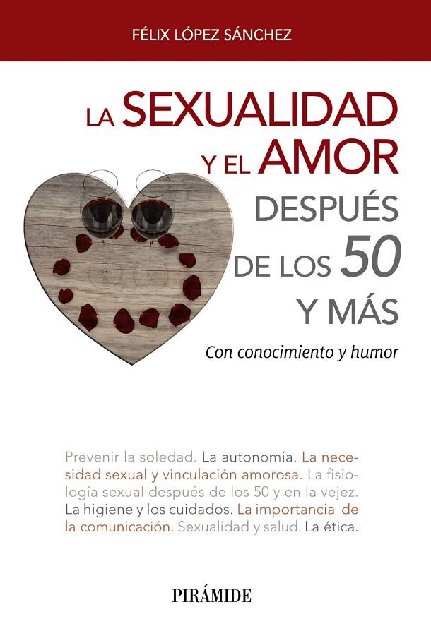 LA SEXUALIDAD Y EL AMOR DESPUéS DE LOS 50 Y MáS | 9788436839302 | LóPEZ SáNCHEZ, FéLIX | Galatea Llibres | Llibreria online de Reus, Tarragona | Comprar llibres en català i castellà online