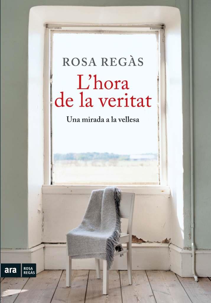 HORA DE LA VERITAT, L' | 9788492907854 | REGAS, ROSA | Galatea Llibres | Librería online de Reus, Tarragona | Comprar libros en catalán y castellano online