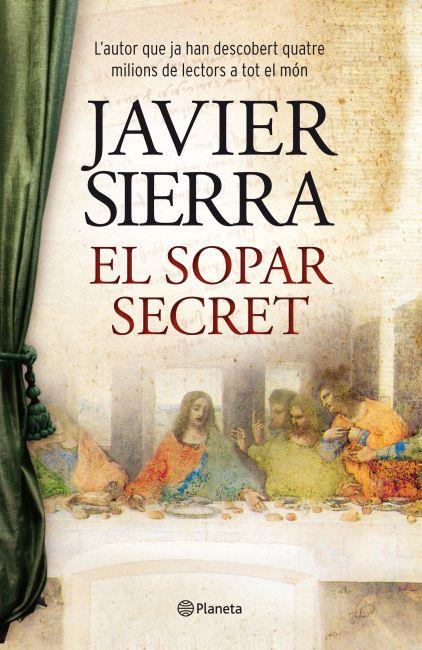 EL SOPAR SECRET | 9788497082365 | SIERRA, JAVIER | Galatea Llibres | Llibreria online de Reus, Tarragona | Comprar llibres en català i castellà online