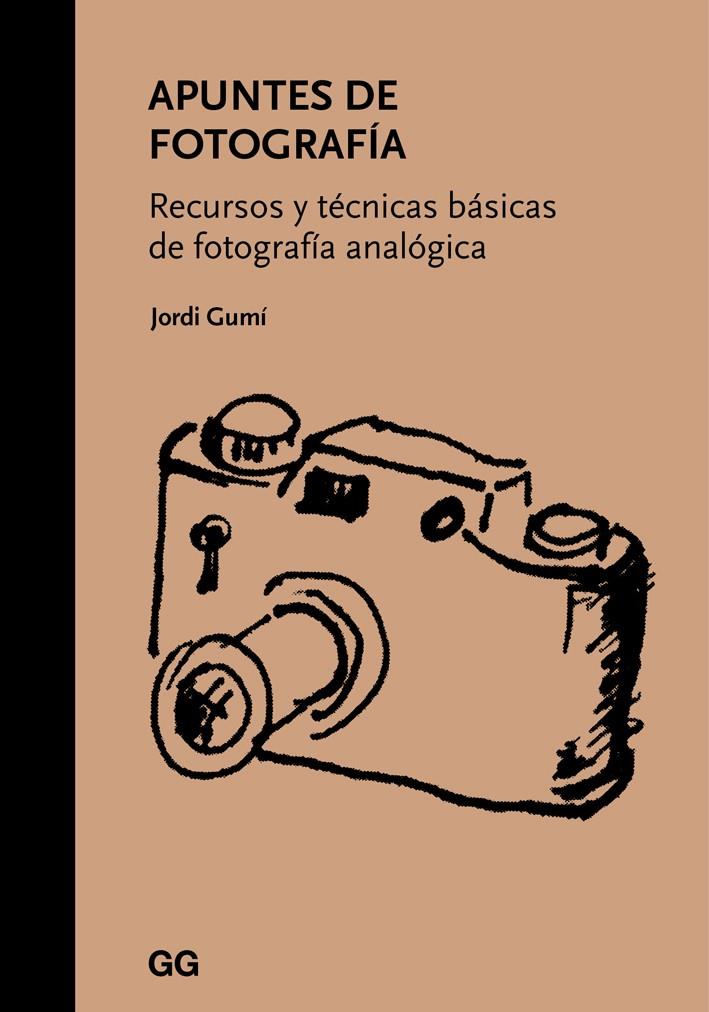 APUNTES DE FOTOGRAFÍA | 9788425229862 | GUMÍ, JORDI | Galatea Llibres | Librería online de Reus, Tarragona | Comprar libros en catalán y castellano online